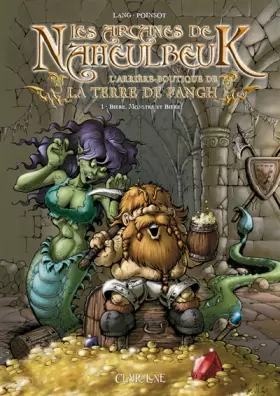 Couverture du produit · Les arcanes de Naheulbeuk : L'arrière-boutique de la terre de Fangh, tome 1 : Bière, Monstre et Bière