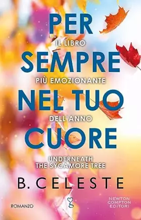Couverture du produit · Per sempre nel tuo cuore. Il libro più emozionante dell'anno