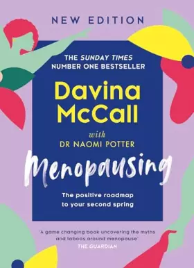 Couverture du produit · Menopausing: The new edition of the award-winning guide, updated to help you cope with symptoms and live your best life during
