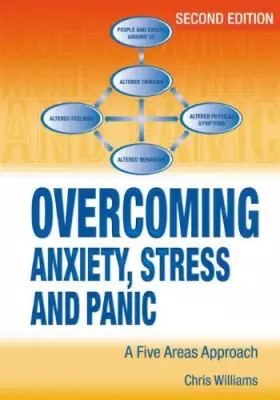 Couverture du produit · Overcoming Stress, Worry, Panic and Phobias A Five Areas Approach
