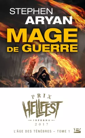 Couverture du produit · L'Âge des Ténèbres, T1 : Mage de guerre (Prix Hellfest Inferno 2017)