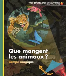 Couverture du produit · Que mangent les animaux? - Mes premières découvertes - De 3 à 6 ans