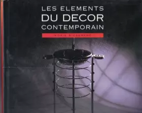 Couverture du produit · Les éléments du décor contemporain