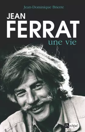 Couverture du produit · Jean Ferrat, une vie