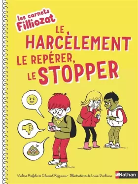 Couverture du produit · Le harcèlement le repérer, le stopper - Les carnets Filliozat -Dès 6 ans