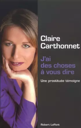 Couverture du produit · J'ai des choses à vous dire : Une prostituée témoigne