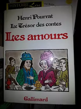 Couverture du produit · Le trésor des contes Les amours Nrf Gallimard 1981