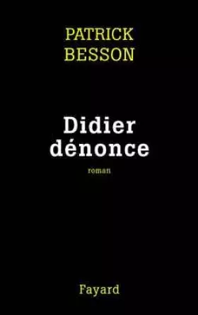 Couverture du produit · Didier dénonce