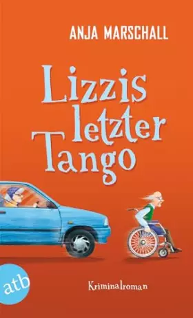 Couverture du produit · Lizzis letzter Tango: Kriminalroman
