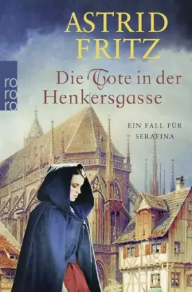 Couverture du produit · Die Tote in der Henkersgasse: Historischer Kriminalroman