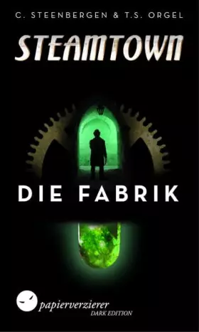 Couverture du produit · Steamtown: Die Fabrik