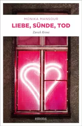 Couverture du produit · Liebe, Sünde, Tod (Zürich Krimi)