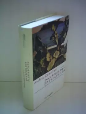 Couverture du produit · Das Spiel des Patriarchen. Commissario Montalbano lernt das Staunen. Roman