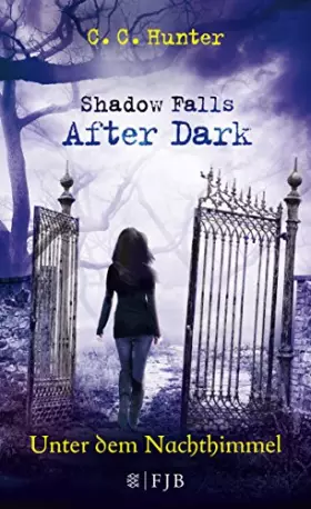 Couverture du produit · Shadow Falls - After Dark 02. Unter dem Nachthimmel: Band 2