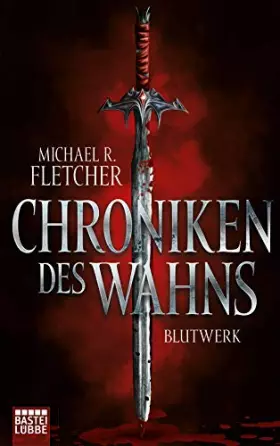 Couverture du produit · Chroniken des Wahns - Blutwerk: Roman