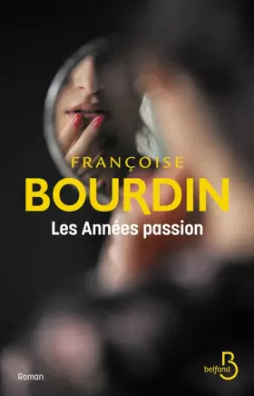 Couverture du produit · Les années passion - Nouvelle édition