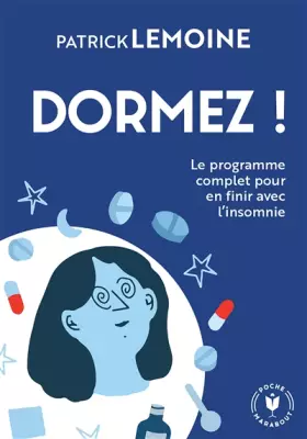 Couverture du produit · Dormez !: Le programme complet pour en finir avec l'insomnie