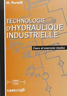 Couverture du produit · Technologie d'hydraulique industrielle: Cours et exercices résolus, STS-IUT-Formation continue