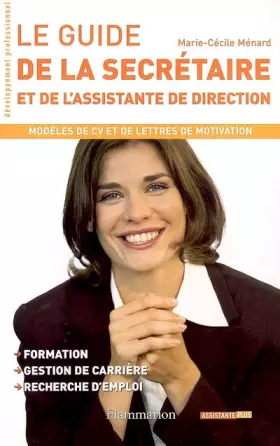 Couverture du produit · Le guide de la secrétaire : Et de l'assistante de direction
