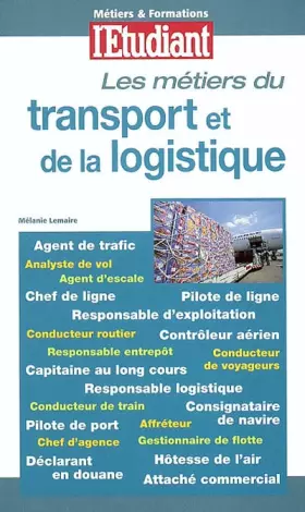 Couverture du produit · Les métiers du transport et de la logistique
