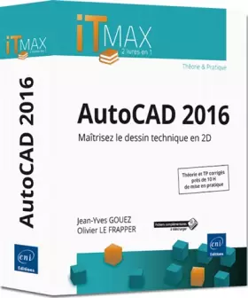 Couverture du produit · AutoCAD 2016 - Cours et Exercices corrigés - Maîtrisez le dessin technique en 2D