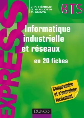 Couverture du produit · Informatique industrielle et réseaux en 20 fiches
