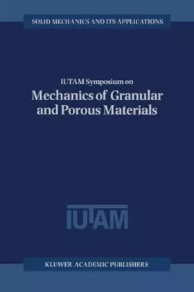 Couverture du produit · IUTAM Symposium on Mechanics of Granular and Porous Materials (Solid Mechanics and Its Applications)