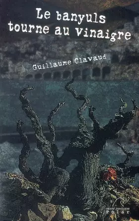 Couverture du produit · Le banyuls tourne au vinaigre