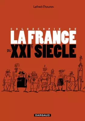 Couverture du produit · Coloscopie de la France au XXIe siècle - Tome 0 - Coloscopie de la France au XXIe siècle
