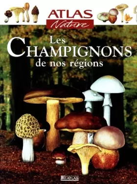Couverture du produit · Atlas nature : les champignons