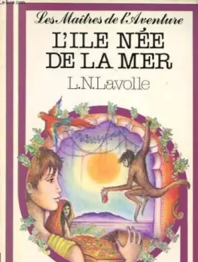 Couverture du produit · L'ile nee de la mer