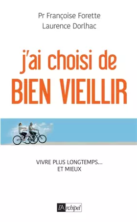 Couverture du produit · J'ai choisi de bien vieillir