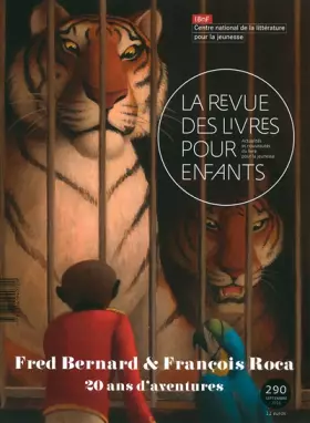 Couverture du produit · La revue des livres pour enfants: Fred Bernard & François Roca, 20 ans d'aventures