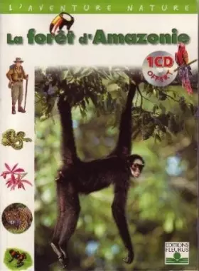 Couverture du produit · La Forêt d'Amazonie (1 livre + 1 CD audio)