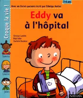 Couverture du produit · Eddy va à l'hôpital