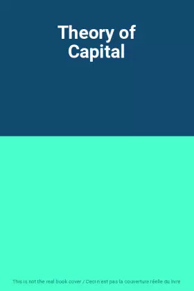 Couverture du produit · Theory of Capital