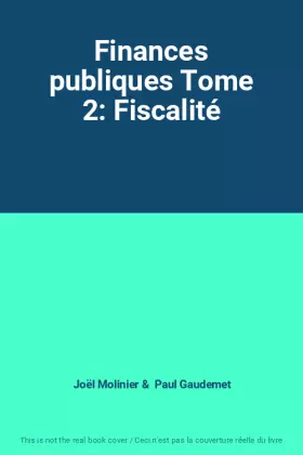 Couverture du produit · Finances publiques Tome 2: Fiscalité