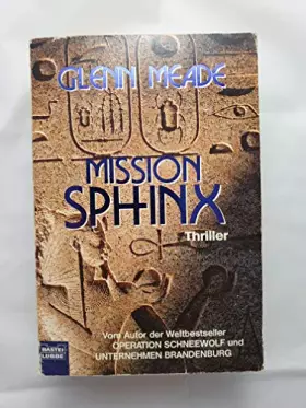 Couverture du produit · Mission Sphinx: Thriller. Aus d. Engl. v. Susanne Zilla (Allgemeine Reihe. Bastei Lübbe Taschenbücher)