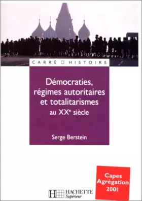 Couverture du produit · Démocraties, régimes autoritaires et totalitaires au XXe siècle