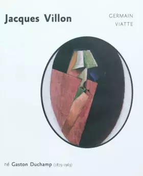 Couverture du produit · Jacques Villon: Né Gaston Duchamp (1875-1963)
