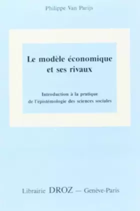 Couverture du produit · Le Modele Economique et Ses Rivaux