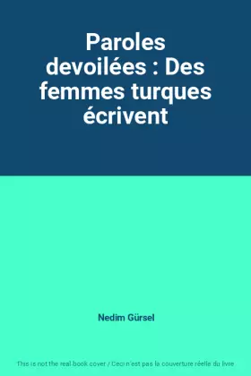 Couverture du produit · Paroles devoilées : Des femmes turques écrivent