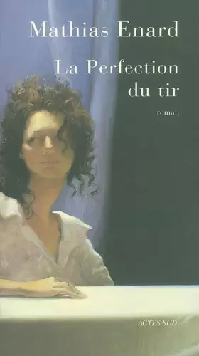 Couverture du produit · La Perfection du tir