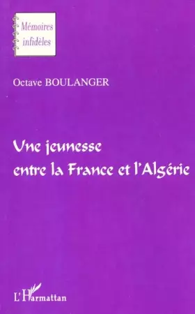 Couverture du produit · Une jeunesse entre la France et l'Algérie