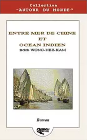 Couverture du produit · Entre Mer de Chine et Océan Indien