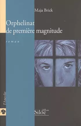 Couverture du produit · Orphelinat de première magnitude