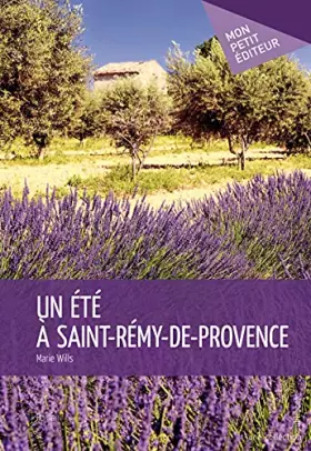 Couverture du produit · Un été à Saint-Rémy-de-Provence