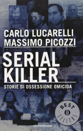 Couverture du produit · Serial killer. Storie di ossessione omicida