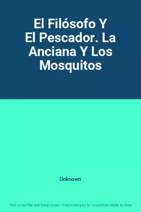 Couverture du produit · El Filósofo Y El Pescador. La Anciana Y Los Mosquitos
