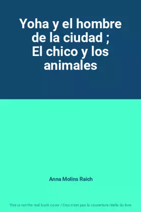 Couverture du produit · Yoha y el hombre de la ciudad  El chico y los animales